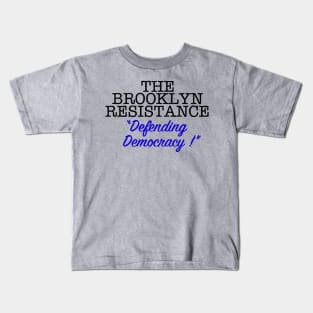 THE BROOKLYN RESISTANCE DD (Black & Blue Version) Kids T-Shirt